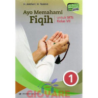 Image of Ayo memahami Fiqih 1 Kelas 7 Kurikulum MAdrasah 2019