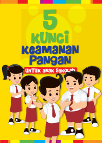 Image of BUKU DIGITAL 5 Kunci Keamanan Pangan Untuk Lingkungan Sekolah
