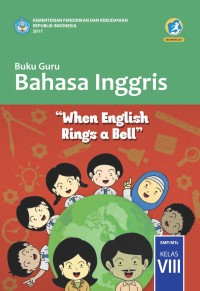 Image of Buku Guru Bahasa Inggris When English Rings A Bell Kelas 8
