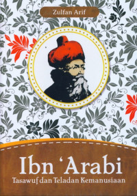 Image of Ibn 'Arabi : Tasawuf dan Teladan Kemanusiaan