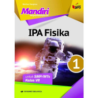 Image of Mandiri IPA Fisika 1 Kelas 7 Kurikulum 2013 Revisi