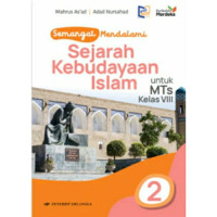 Image of Semangat Mendalami Sejarah Kebudayaan Islam 2 Kelas 8